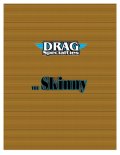 Drag Specialties The Skinny