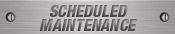 Scheduled Maintenance
