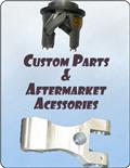 Custom Parts & Aftermarket Accessories