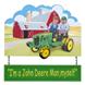 I'M A JOHN DEERE MAN MYSELF WOODEN SIGN
