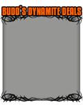 Budd Dynamite Deals