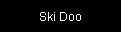 Ski Doo