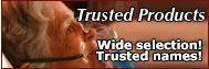 Trusted Products - Wide selection, trusted names.
