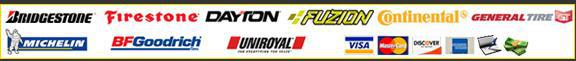 We carry Bridgestone, Firestone, Dayton, Fuzion, Continental, General Tire, Michelin, BFGoodrich, and Uniroyal products. We accept Visa, MasterCard, Discover, American Express, checks, and cash.