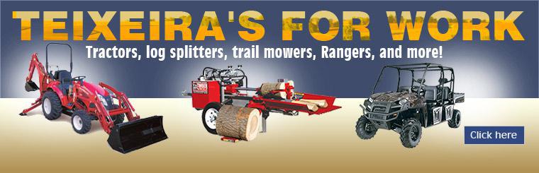 Click here to browse our tractors, log splitters, trail mowers, Rangers, and more!