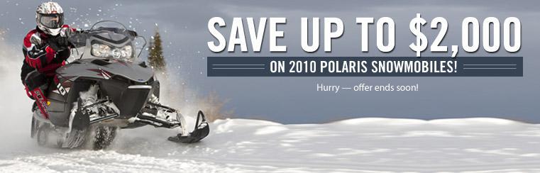 Save up to $2,000 on 2010 Polaris snowmobiles.