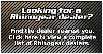 Looking for a Rhinogear dealer? Find the dealer nearest you. Click here to view a complete list of Rhinogear dealers.