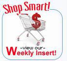 Shop Smart! View our weekly insert!