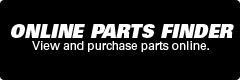 Online Parts Finder: View and purchase parts online.