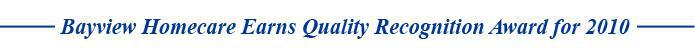 Bayview Homecare Earns Quality Recognition Award for 2010