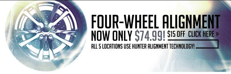 Get $15 off a four-wheel alignment! All five of our locations use Hunter Alignment Technology! Click here for coupon.