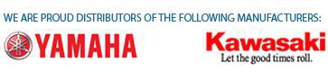 We are proud distributors of the following manufacturers: Yamaha and Kawasaki.