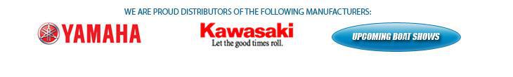 We are proud distributors of the following manufacturers: Yamaha and Kawasaki.