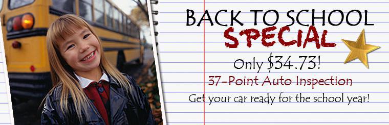 Back-to-School Special: Get a 37-point auto inspection for $34.73. Click here for coupon.
