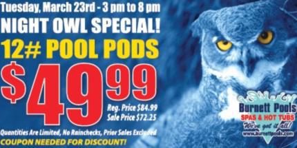 Burnett Promo Pool Pods