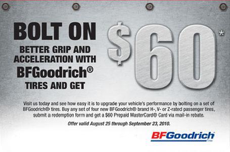 Bolt on better grip and acceleration with BFGoodrich® tires and get $60! Click here for details.
