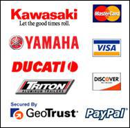 We carry Kawasaki, Yamaha, Ducati, and Triton products. We accept MasterCard, Visa, and Discover.