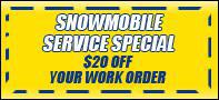 Snowmobile Service Special: Get $20 off your work order.