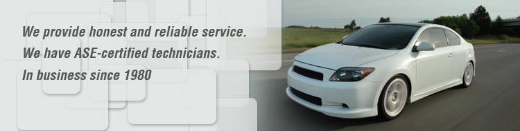 We provide honest and reliable service. In business since 1980. We have ASE-certified technicians.