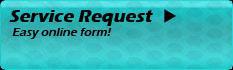 Service Request: Easy online form!