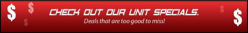Check out our specials. Deals that are too good to miss!