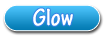 Glow®