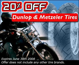 20 percent off Dunlop and Metzler tires. Expires June 30, 2008. Offer doesn't include any other tire brands.