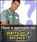 Have a question on parts or a service?