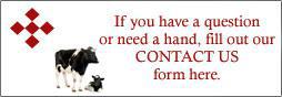 If you have a question or need a hand, fill out our CONTACT US form here.