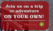 Join us on a trip or adventure on your own!