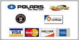 We carry Polaris, High Lifter, and Gorilla. We accept Visa, MasterCard, Discover, and American Express.