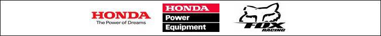 We carry Honda, Honda Power Equipment, and Fox Racing.