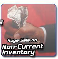 Huge Sale on Non-Current Inventory