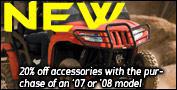 New. 20% off accessories with the purchase of an '07 or '08 model.