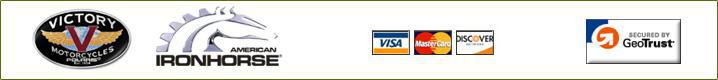 We carry Victory and American IronHorse products. We accept Visa, MasterCard, and Discover.