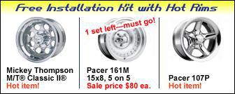 Free installation kit with hot rims!