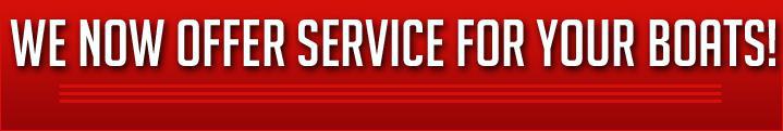 We now offer service for your boats!