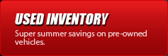 Used Inventory: Super summer savings on pre-owned vehicles.