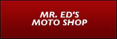 Mr. Ed's Moto Shop