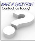 Have a question? Contact us today!