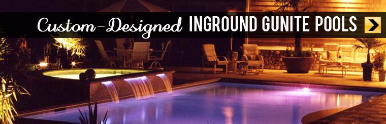 Check out our custom-designed, inground, Gunite pools.