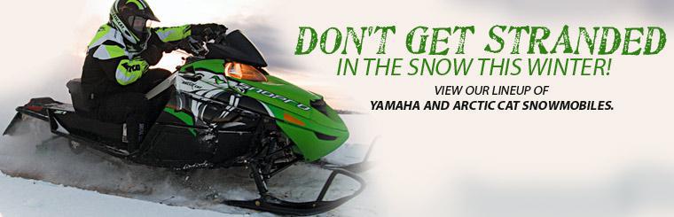 Don't get stranded in the snow this winter! View our lineup of Yamaha and Arctic Cat snowmobiles.