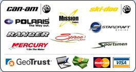 We carry Can-Am, Ski-Doo, Polaris, Mission, Starcraft, Ranger, Spree, Mercury, and Sportsmen. Our site is secured by GeoTrust. We accept check, cash, MasterCard, and Visa.