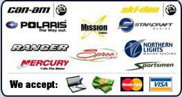 We carry Can-Am, Ski-Doo, Polaris, Mission, Starcraft, Ranger, Spree by KZ, Northern Lights, Mercury, and Sportsman. We accept personal checks, cash, MasterCard, and Visa.