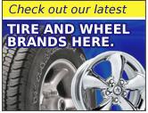 Check out our latest tire and wheel brands here.