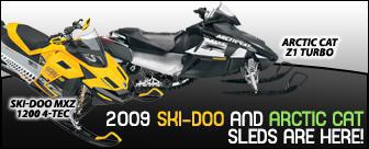 2009 Ski-Doo and Arctic Cat sleds are here! Arctic Cat Z1 Turbo; Ski-Doo MXZ 1200 4-TEC.