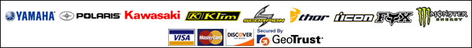We proudly carry Yamaha, Polaris, Kawasaki, Klim, Scorpion, Thor, Icon, Fox, and Monster Energy. We accept Visa, MasterCard, and Discover.