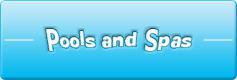 Pools and Spas
