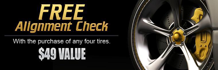 Get a free alignment check with the purchase of any four tires.