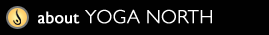 About Yoga North.